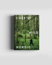 Chef’s Wild Nordic Cookbook: Recipes for 72 Micro-Seasons