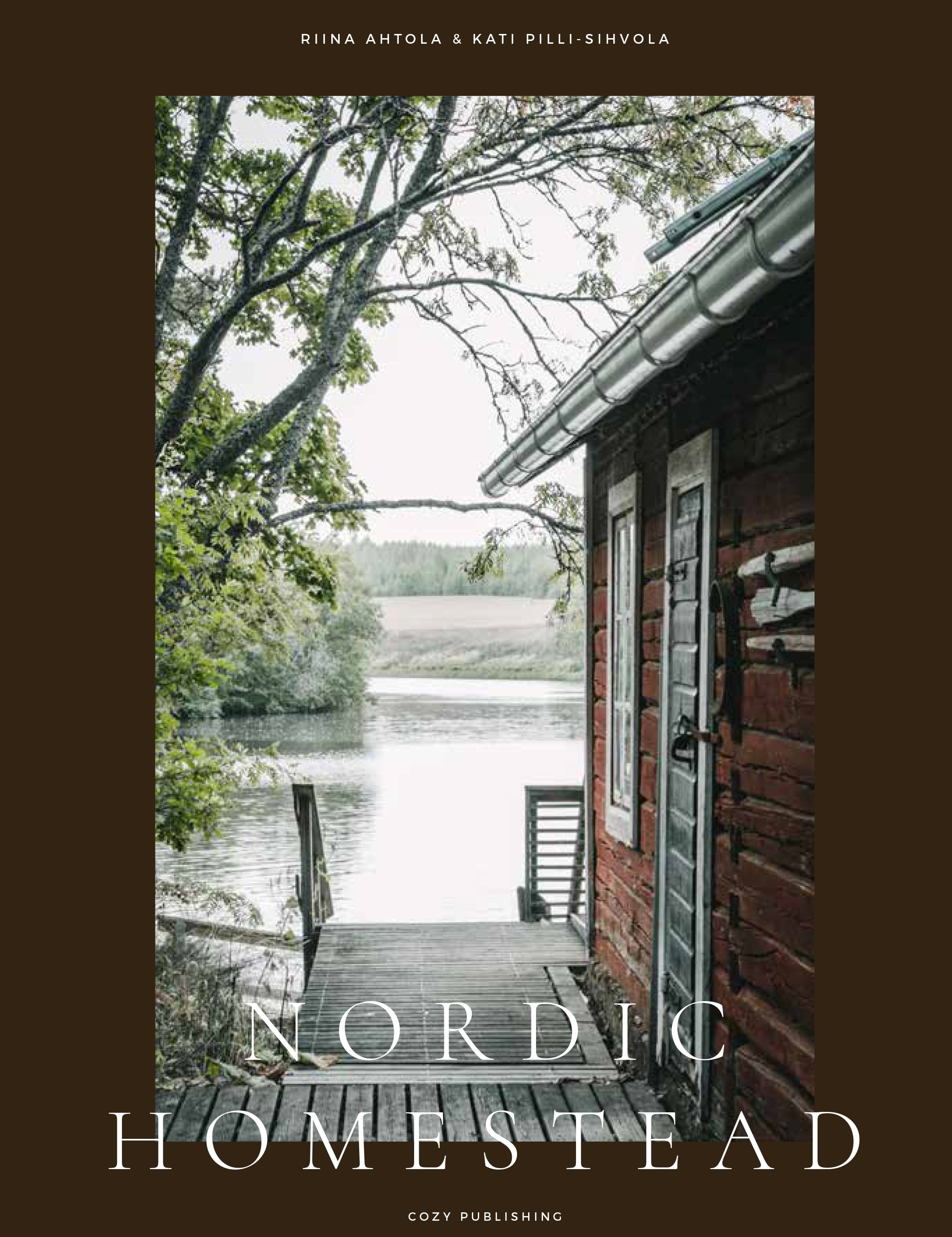 Hardcover book celebrating living close to nature on the Nordic Homestead with beautiful photography of Finnish life, by Cozy Publishing.