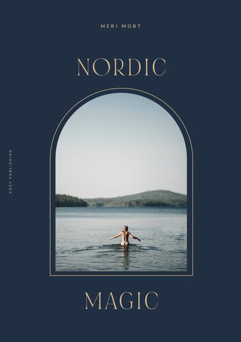 Celebrate the magic of nature, traditions and spells  in the Nordic Magic, a hard backed book with beautiful photography from Cozy Publishing.